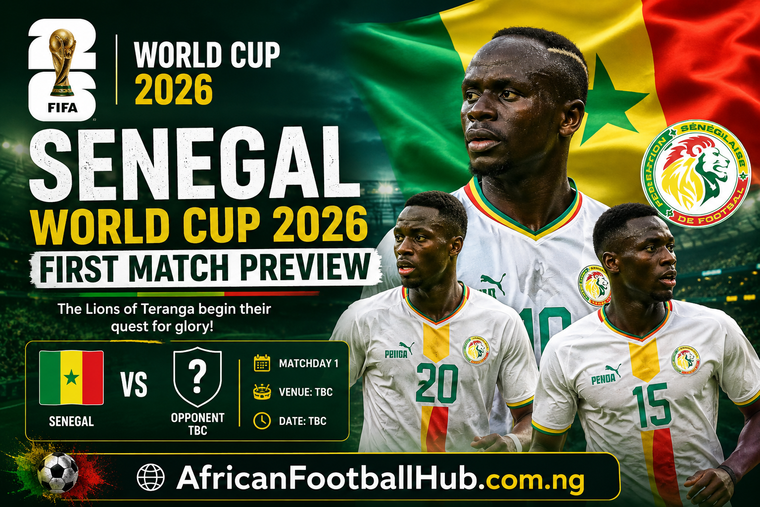 Senegal World Cup 2026 First Match Preview